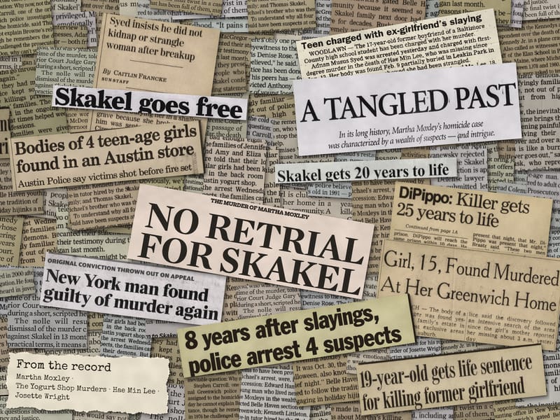 Newspaper clippings from the record: Martha Moxley, The Yogurt Shop Murders, Hae Min Lee, Josette Wright